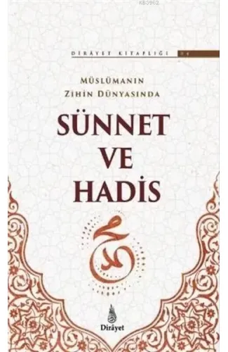 Müslümanın Zihin Dünyasında Sünnet ve Hadis