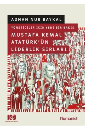 Mustafa Kemal Atatürkün Liderlik Sırları