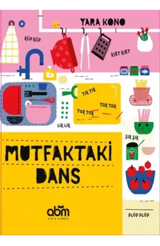 Mutfaktaki Dans (Ciltli)