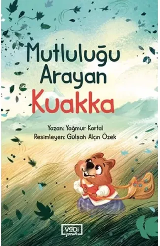 Mutluluğu Arayan Kuakka