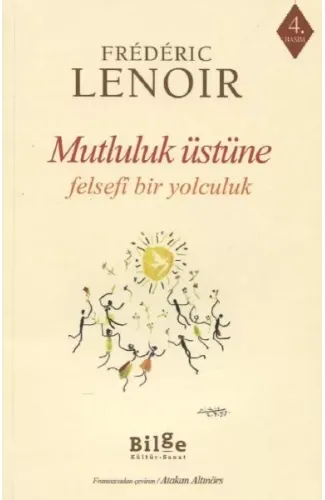 Mutluluk Üstüne Felsefi Bir Yolculuk