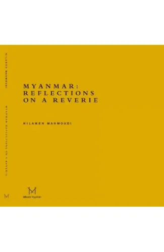 Myanmar: Reflections On A Reverie