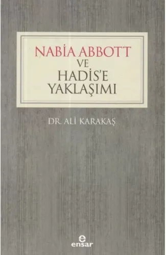 Nabia Abbott ve Hadis’e Yaklaşımı