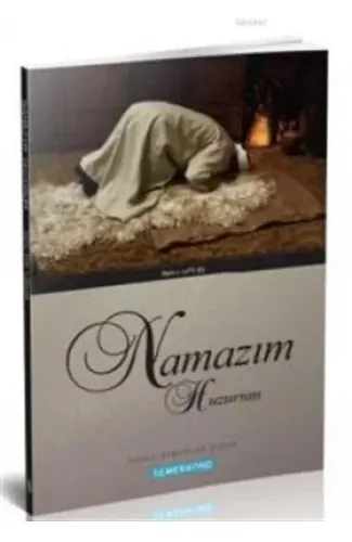 Namazım Huzurum