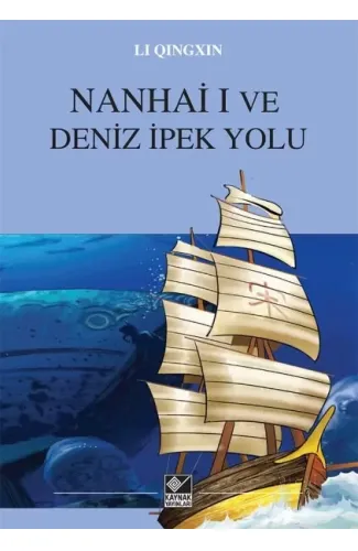 Nanhai  I Ve Deniz İpek Yolu