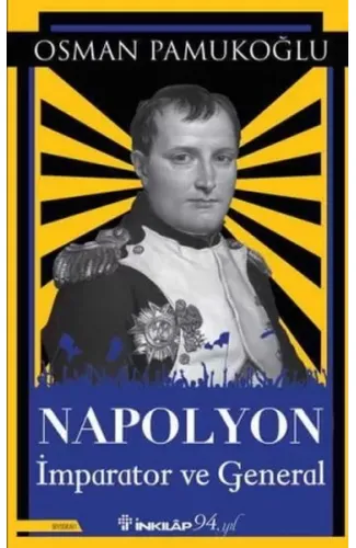 Napolyon - İmparator ve General