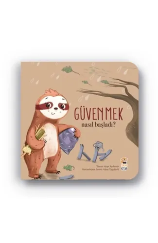 Nasıl Başladı - Güvenmek
