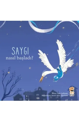 Nasıl Başladı? - Saygı