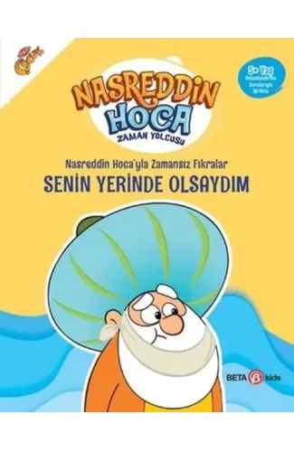 Nasreddin Hoca’yla Zamansız Fıkralar - Senin Yerinde Olsaydım