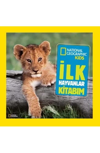 National Geographic Kids - İlk Hayvanlar Kitabım