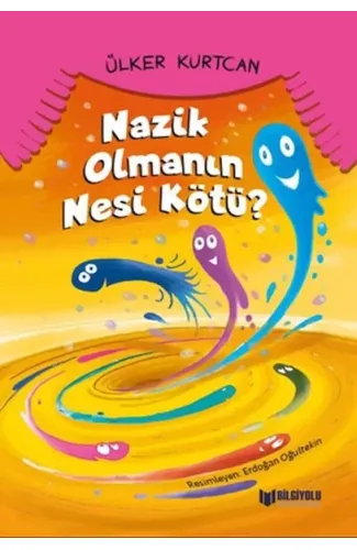 Nazik Olmanın Nesi Kötü