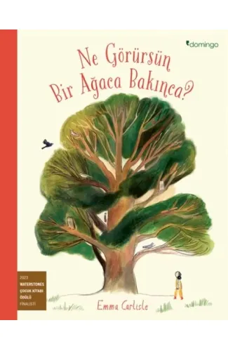 Ne Görürsün Bir Ağaca Bakınca?