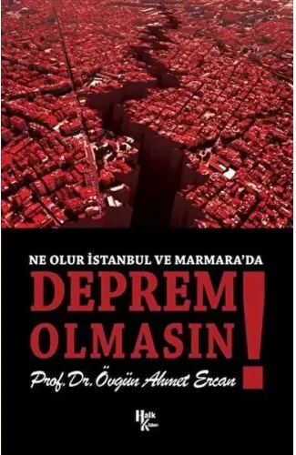 Ne Olur İstanbul ve Marmara’da Deprem Olmasın