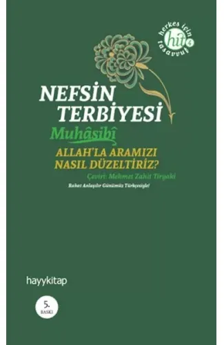 Nefsin Terbiyesi  Allahla Aramızı Nasıl Düzeltiriz
