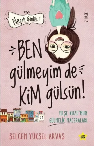 Neşeli Günlük - Ben Gülmeyim de Kim Gülsün!