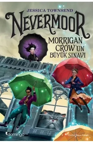 Nevermoor - Morrigan Crow’un Büyük Sınavı