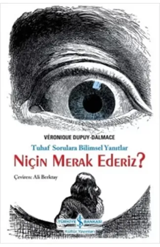 Niçin Merak Ederiz?