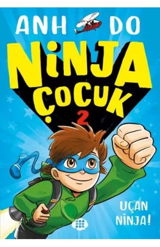 Ninja Çocuk 2 – Uçan Ninja!