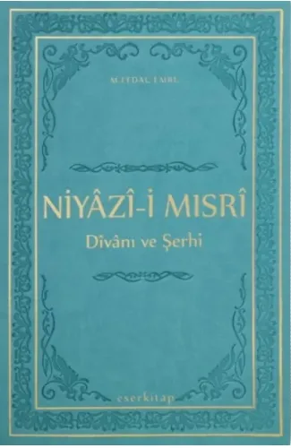 Niyazi-i Mısri Divanı ve Şerhi (Termo Deri Ciltli)