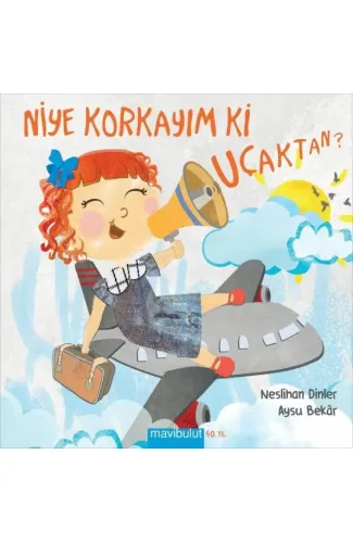 Niye Korkayım ki Uçaktan