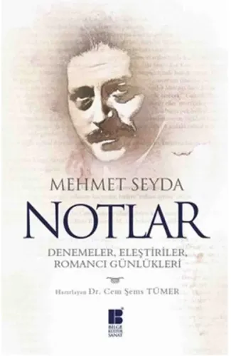 Notlar  Denemeler, Eleştiriler, Romancı Günlükleri