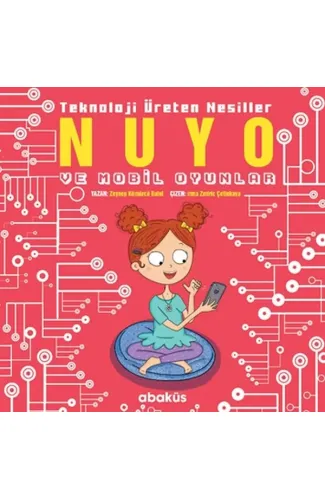 Nuyo ve Mobil Oyunlar - Teknoloji Üreten Nesiller