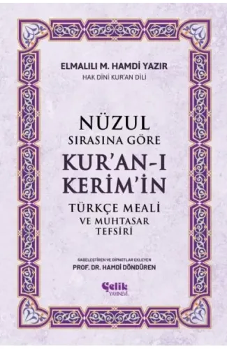 Nüzul Sırasına Göre Kur'an-ı Keri·m'i·n Türkçe Meali· Ve Muhtasar Tefsiri