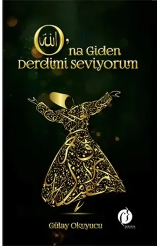 O'na Giden Derdimi Seviyorum
