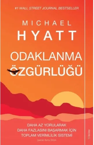 Odaklanma Özgürlüğü