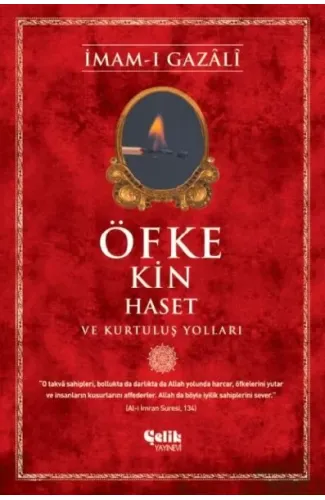 Öfke, Kin, Haset ve Kurtuluş Yolları