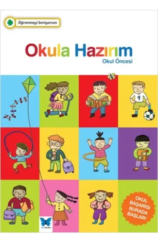 Öğrenmeyi Seviyorum - Okula Hazırım Okul Öncesi