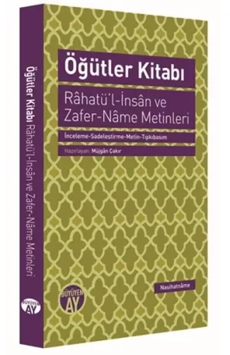Öğütler Kitabı  Rahatü’l-İnsan ve Zafer-Name Metinleri