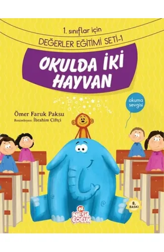Okulda İki Hayvan / 1. Sınıflar İçin  Değerler Eğitimi Seti 1