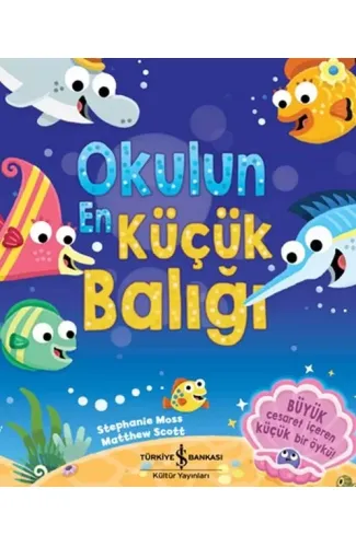Okulun En Küçük Balığı