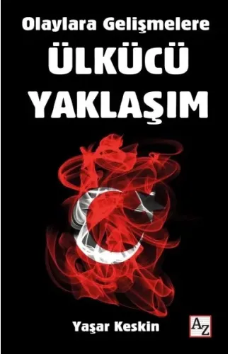 Olaylara Gelişmelere Ülkücü Yaklaşım