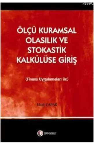 Ölçü Kuramsal Olasılık ve Stokastik Kalkülüse Giriş