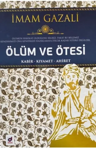 Ölüm ve Ötesi - Kabir-Kıyamet-Ahiret