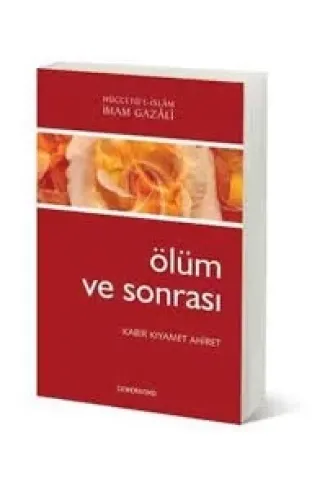Ölüm ve Sonrası / Kabir, Kıyamet, Ahiret