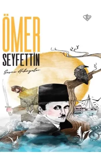 Ömer Seyfettin Seçme Hikayeler