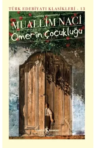 Ömerin Çocukluğu - Türk Edebiyatı Klasikleri (Ciltli)