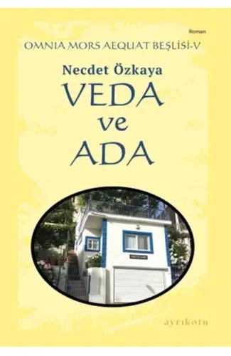 Omnia Mors Aequat Beşlisi-V Veda ve Ada