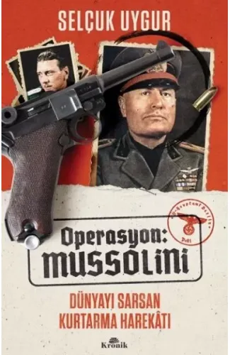 Operasyon: Mussolini - Dünyayı Sarsan Kurtarma Harekatı
