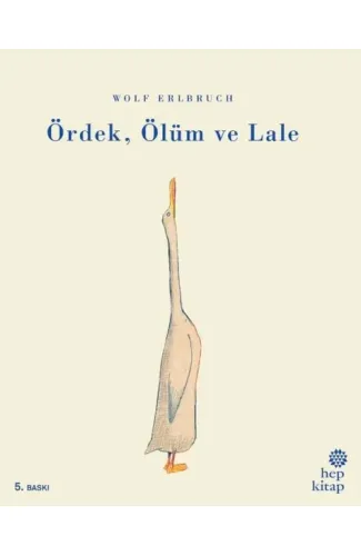 Ördek Ölüm ve Lale
