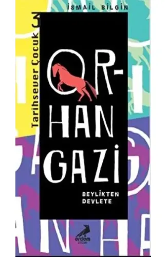 Orhan Gazi - Beylikten Devlete