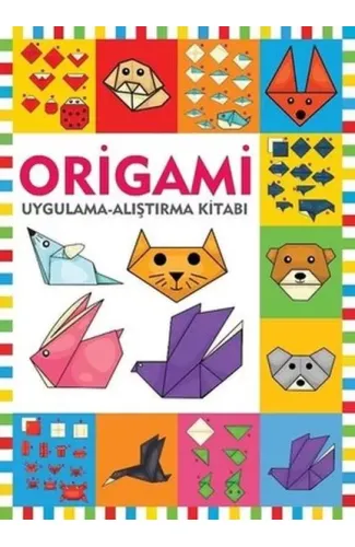 Origami / Uygulama - Alıştırma Kitabı