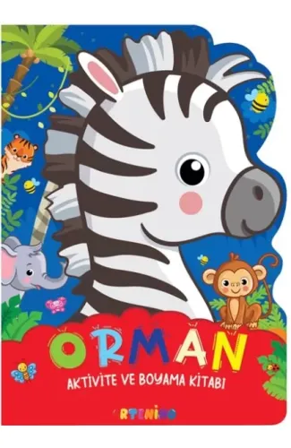 Orman - Aktivite ve Boyama Kitabı Serisi