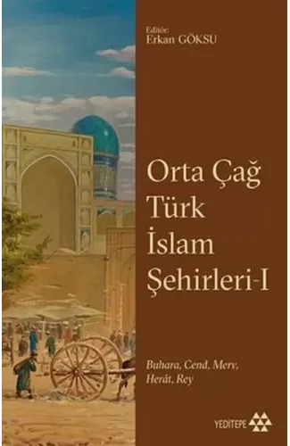 Orta Çağ Türk İslam Şehirleri I
