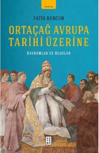 Ortaçağ Avrupa Tarihi Üzerine