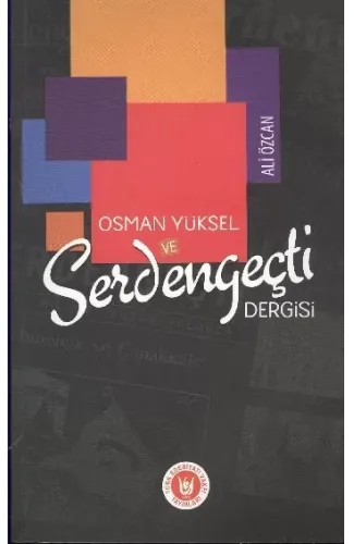 Osman Yüksel ve Serdengeçti Dergisi