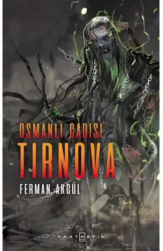 Osmanlı Cadısı Tirnova